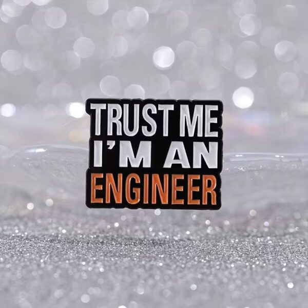 Trust Me I'm An Engineer
