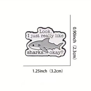 I Just Really Like Sharks Pin - Image 2