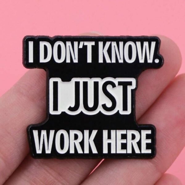 i just work here