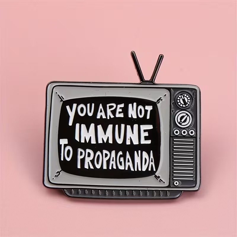 Not Immune To Propaganda Pin