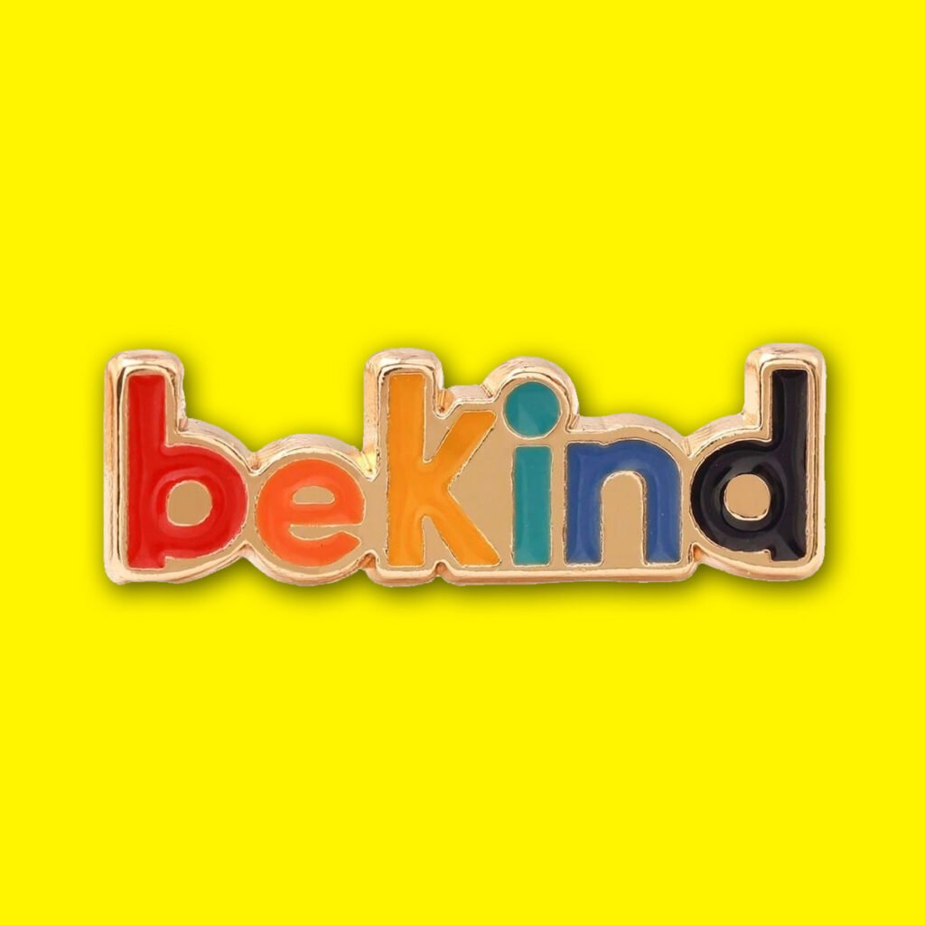 be kind pin